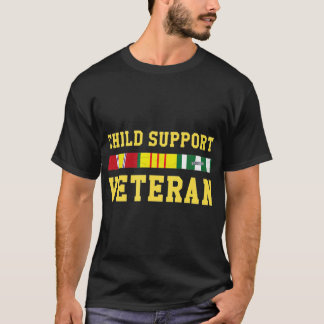 Child Support Veteran T Shirt