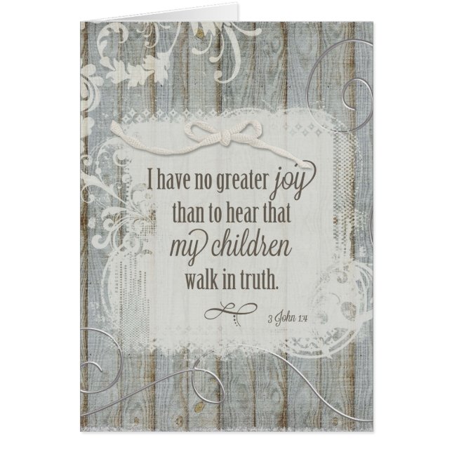 Children Walk in Truth - 3 John 1:4 Hälsningskort (Framsidan)