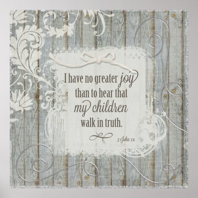 Children Walk in Truth - 3 John 1:4 Poster (Framsidan)