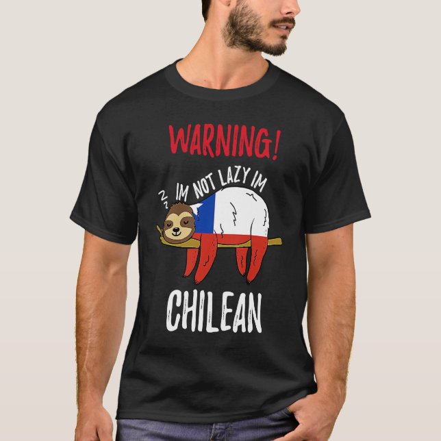 Chile Flag Sloth Im Not Lazy Im Chilean T Shirt (Framsida)