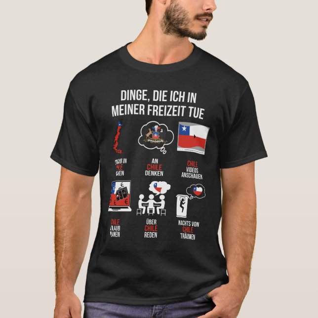 Chile Spruch | Lustiger Freizeit Spruch Chile T Shirt (Framsida)