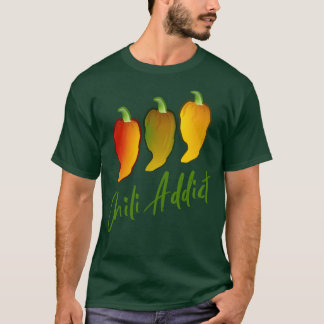 Chili Addict T Shirt