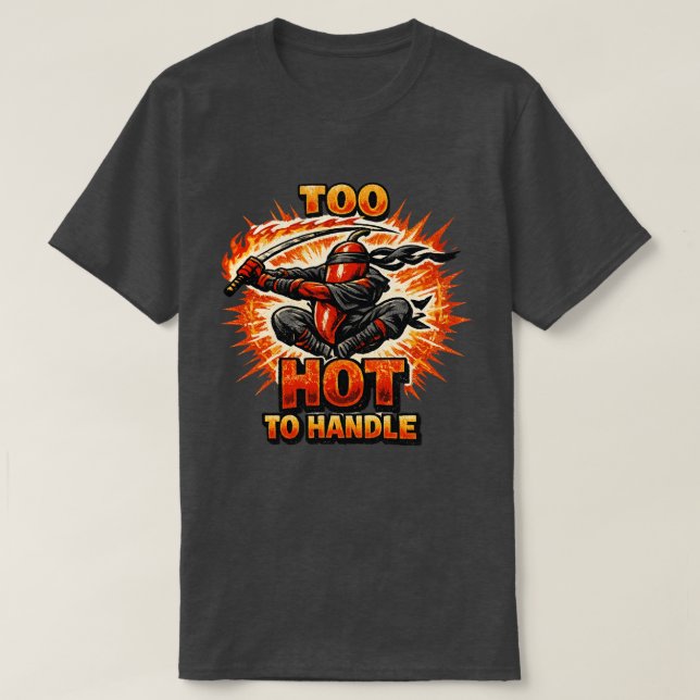 Chili Fire Ninja – FÖR HETT FÖR ATT HANTERAS  T Shirt (Design framsida)