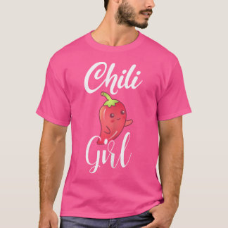 Chili Girl Funny Chilis Peppers Spicy Food Chili L T Shirt