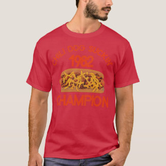 Chili Hund Suckin Champion 1982 T Shirt