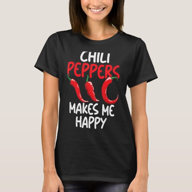 Chili Peppers Red Hett Spicy Pepper Eat Mexican Fo T Shirt (Framsida)