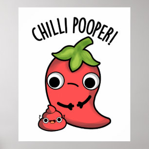 Chili Poooper Funny Pepper Pun Poster