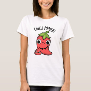 Chili Poooper Funny Pepper Pun T Shirt