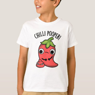 Chili Poooper Funny Pepper Pun T Shirt