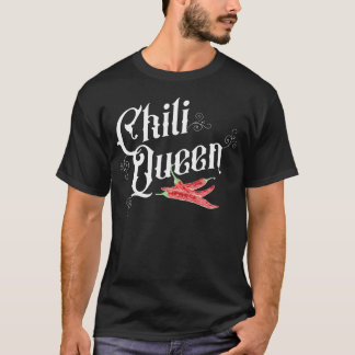 Chili Queen Hot Spicy Pepper Lover Chili Cookoff T Shirt