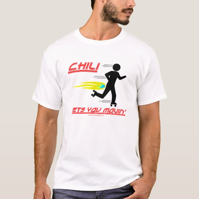 Chilien får dig Movin Tee Shirt (Framsida)