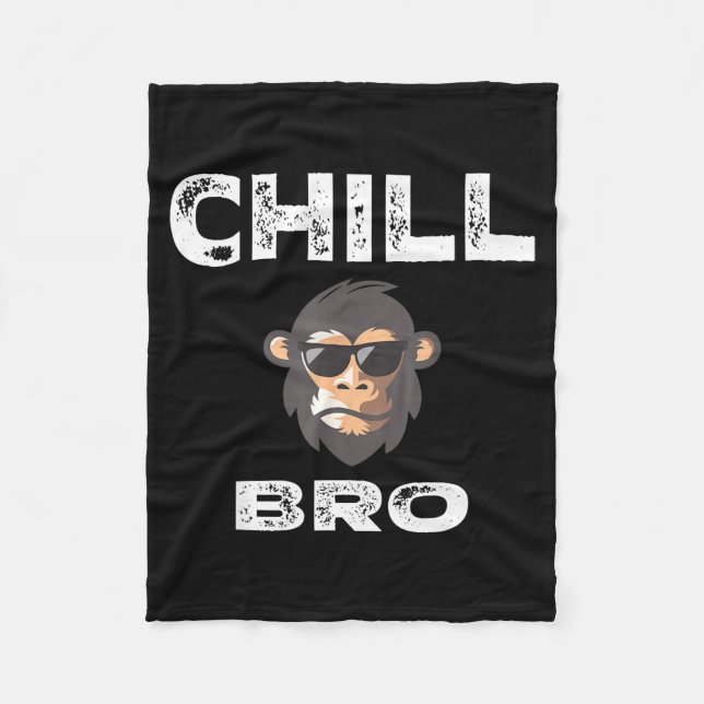 Chill Bro - Funny Monkey With Cool Slogan Gift  Fleecefilt (Framsidan)