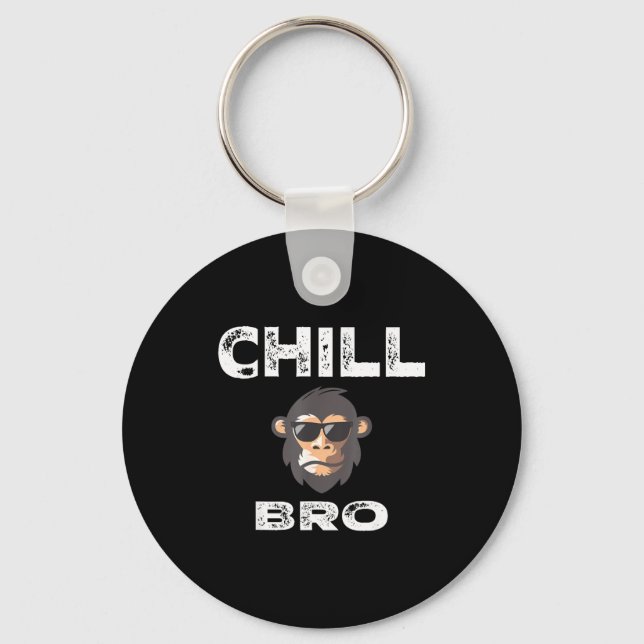 Chill Bro - Funny Monkey With Cool Slogan Gift  Nyckelring (Framsida)