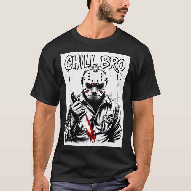 Chill Bro Horror Tee 02 (Framsida)