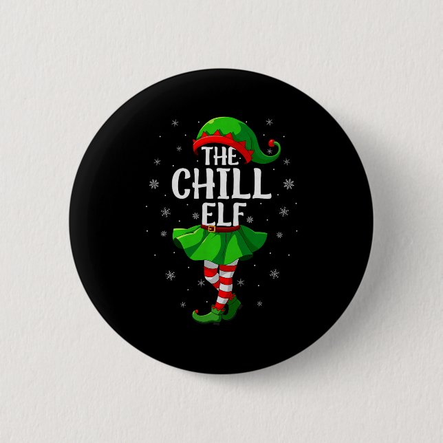 Chill Elf Christmas Girls Women Elf Squad Xmas Fam Knapp (Framsida)