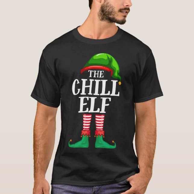 Chill Elf Matching Familjejul Party Pajama T Shirt (Framsida)