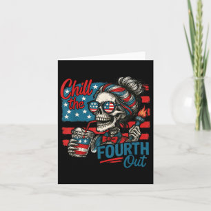 Chill fjärde utsidan Skeleton Funny Patriotic 4:e Kort