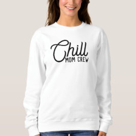 Chill Mamma Crew Modern Script Mors dag T Shirt