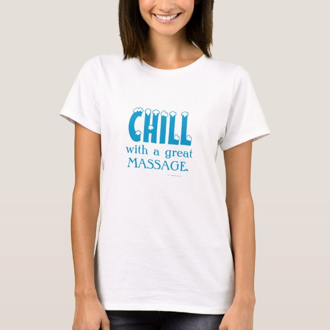 CHILL MED ETT underbart MEDDELANDE T-shirt (Framsida)