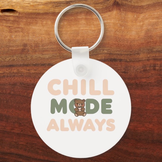 "Chill Mode Always" med en avspänd sengångare Nyckelring (Framsida)