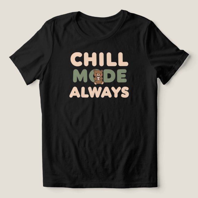 "Chill Mode Always" with a Relaxing Sloth T Shirt (Design Framsida)