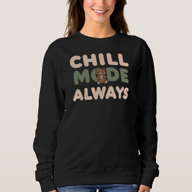 "Chill Mode Always" with a Relaxing Sloth T Shirt (Framsida)