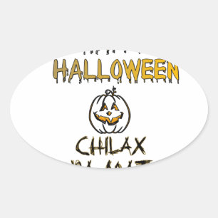 Chill och slappna av i insamlingen i Happy hallowe Ovalt Klistermärke