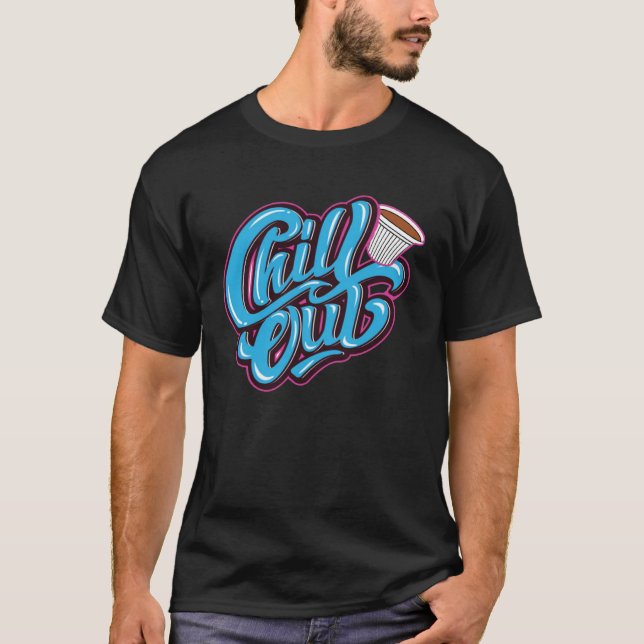 Chill Out  Coladita Miami Hialeah Represent The 30 T Shirt (Framsida)