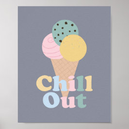Chill Out Glass Poster