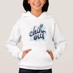 Chill Out Retro Typografi Flickor Grafik Hoodie T Shirt