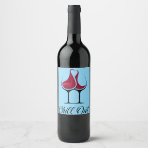 Chill Out Wine Love Vinflaska Etikett