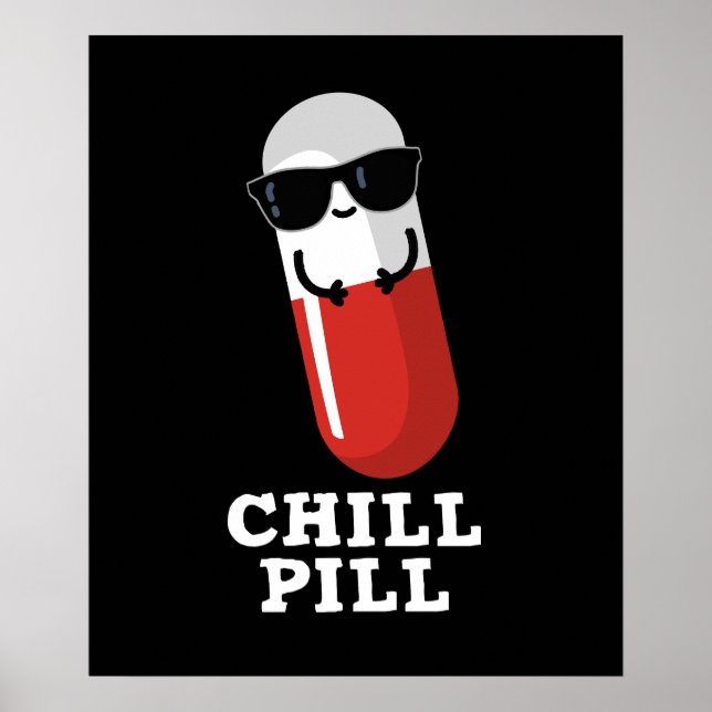 Chill Pill Coola Medicine Pun Mörk BG Poster (Framsidan)
