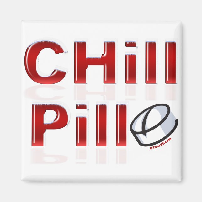 Chill Pill Funny PMS Magnet (Framsidan)
