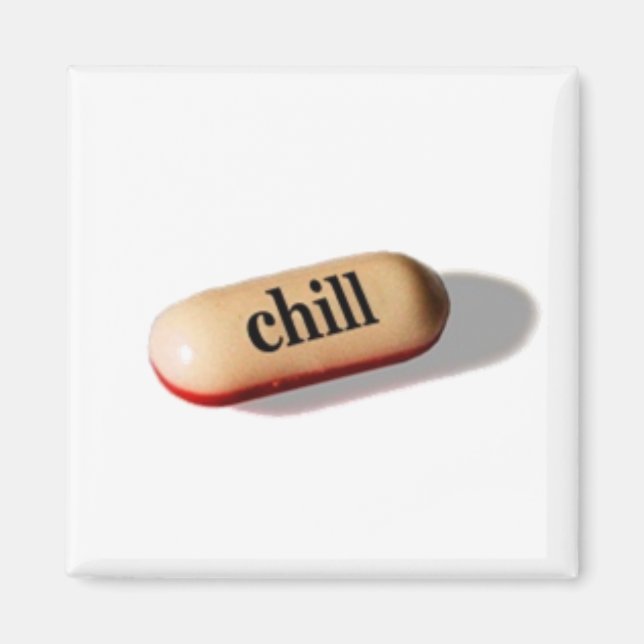 Chill Pill Magnet (Framsidan)