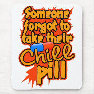 Chill Pill mousepad Musmatta