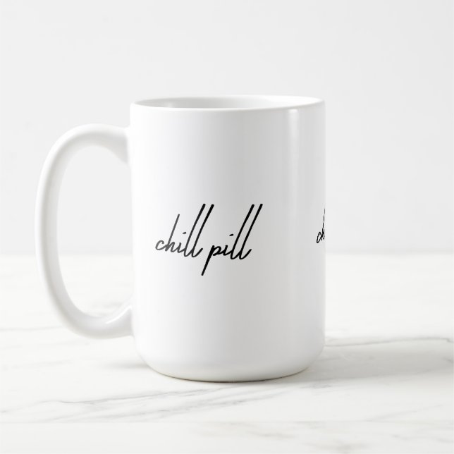 Chill Pill - Sip vid sidan av den Stressat kaffe M Kaffemugg (Vänster)