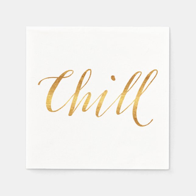 Chill Quote Faux Gold Foil Citates Sparkly Funny Pappersservett (Framsidan)