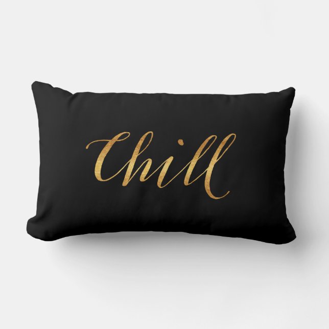 Chill Quote Faux Gold Foil Quotes Sparkly Funny Lumbarkudde (Framsida)