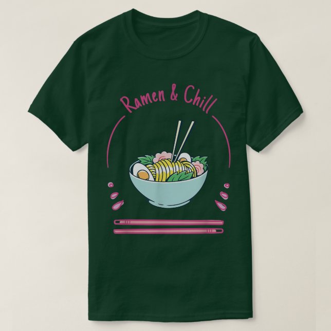 Chill Ramen Anime Noodles Kawaii Japan Sk T Shirt (Design framsida)
