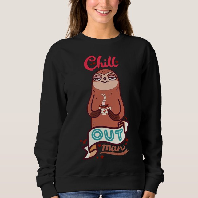 Chill Sloth 2 T Shirt (Framsida)