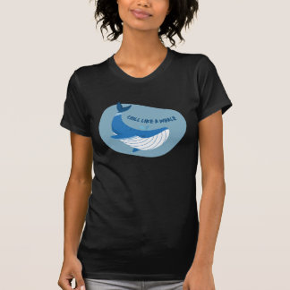 Chill som en val t shirt