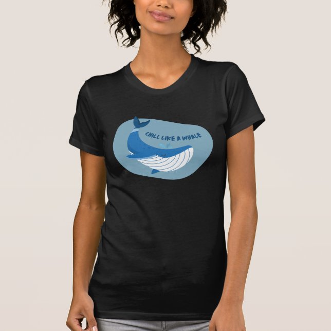 Chill som en val t shirt (Framsida)
