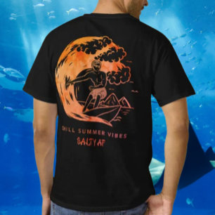 Chill Summer Vibes Fire by Salty AF T Shirt