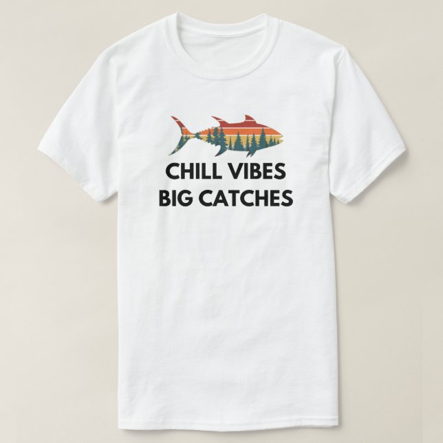 Chill Vibes Big Catches | Isfiske T Shirt (Design framsida)