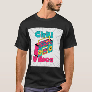 Chill Vibes Boombox T Shirt