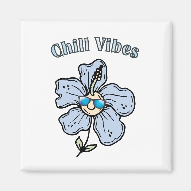 Chill Vibes Magnet (Framsidan)