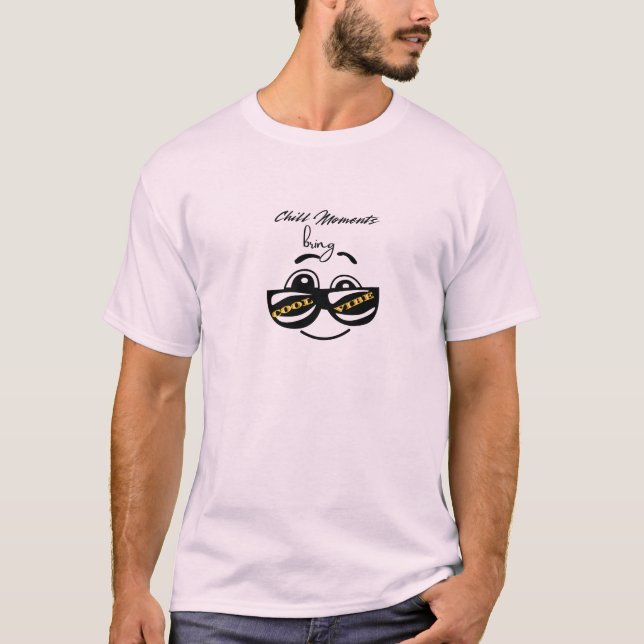 "Chilla ögonblick ger en cool vibe T-shirt – Avsla (Framsida)
