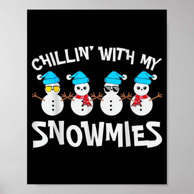 Chillar med min snö-mie Kvinnor Jul Snöman Te Poster (Framsidan)
