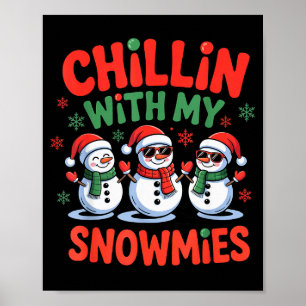 Chillar med min snökompis Rolig jul snöman Poster