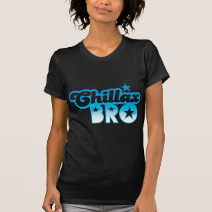 Chillax Bro! KOPPLA AV OCH KYLA brodern i kalla Tee Shirt
